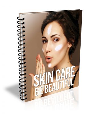 Skin Care - Be Beautiful Ebook